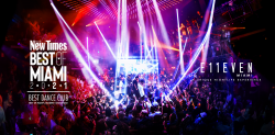 The E11EVEN MIAMI Ultraclub Experience